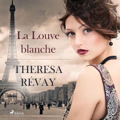 La Louve blanche - Theresa Revay, Audio, 9788728478226