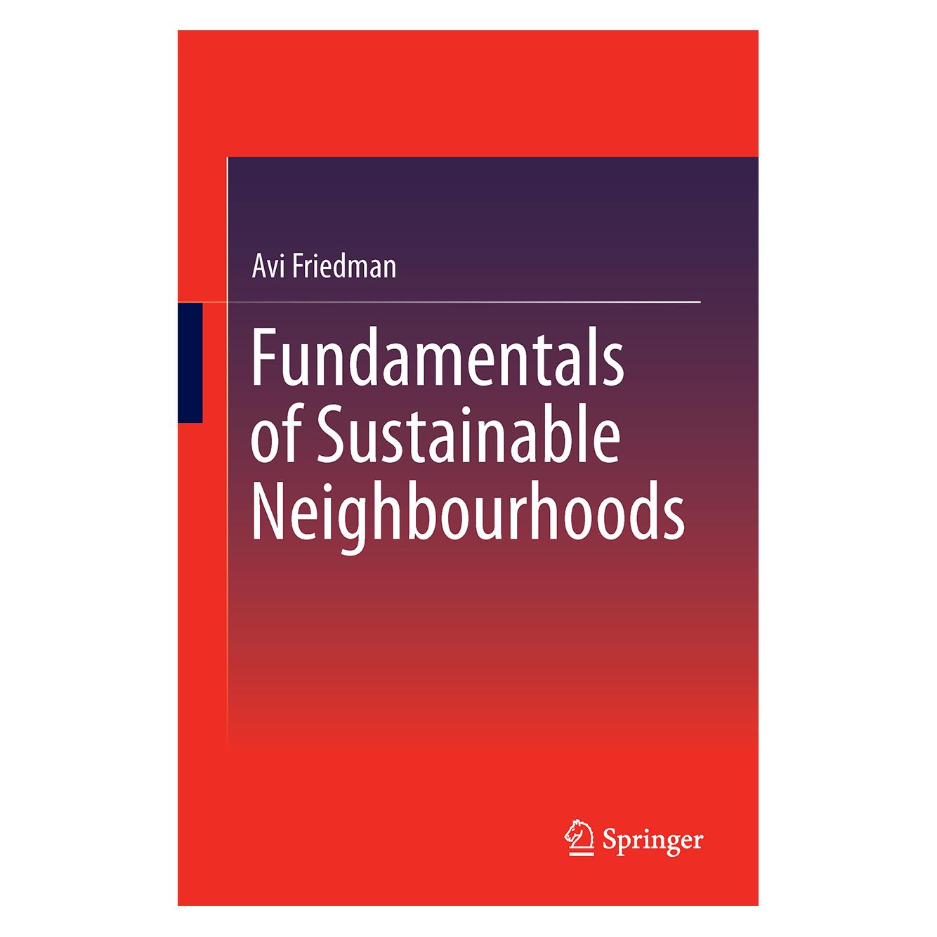 Springer Fundamentals of Sustainable Neighbourhoods (Englisch, Hardcover, Avi Friedman) (9783319107462)