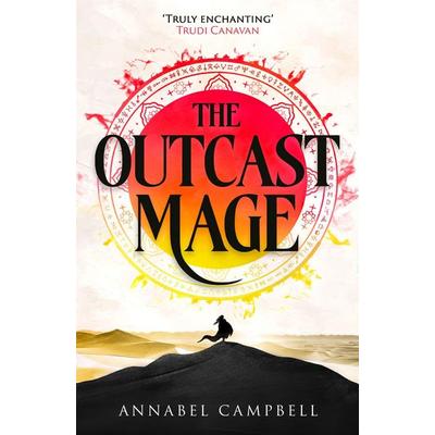 The Outcast Mage, Taschenbuch von Annabel Campbell, Little, Brown Book Group