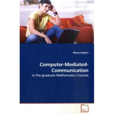 Delport Rhena: Computer-Mediated-Communication, Taschenbuch von Rhena Delport, VDM, 978-3-639-10216-1