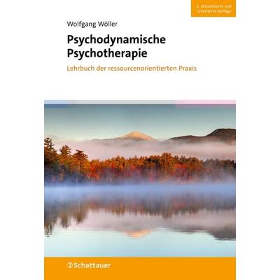Psychodynamische Psychotherapie, Gebundene Ausgabe von Wolfgang Wöller, Schattauer, 978-3-608-40227-8