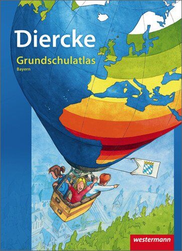 Diercke Grundschulatlas Ausgabe 2010: Bayern - Preis vom 13.10.2026 11:25:28 h