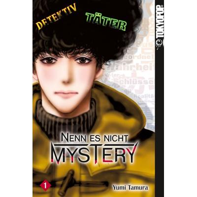Nenn es nicht Mystery 01, Taschenbuch von Yumi Tamura, Tokyopop GmbH