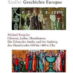 Geschichte Europas: Christen, Juden, Muselmanen, Sachbücher von Michael Borgolte