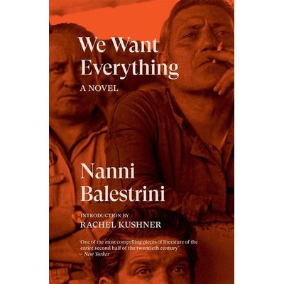 We Want Everything, Taschenbuch von Nanni Balestrini, Verso Books, 978-1-78478-369-3