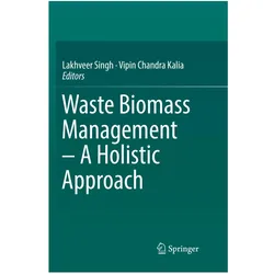 Waste Biomass Management - A Holistic Approach, Fachbücher