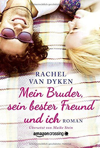 Dyken, Rachel Van - Mein Bruder, sein bester Freund und ich - Preis vom 10.10.2026 11:48:34 h