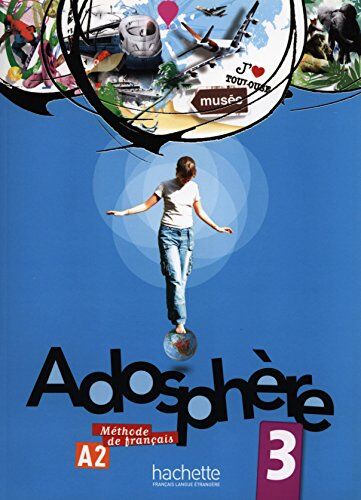 Fabienne Gallon - Adosphère 3, A2, méthode de français : livre de l'élève - Preis vom 10.10.2026 11:48:34 h