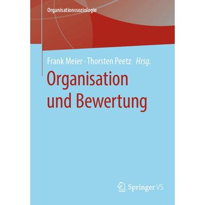 Organisation und Bewertung, Taschenbuch von , Springer Fachmedien Wiesbaden GmbH, 978-3-658-31548-1