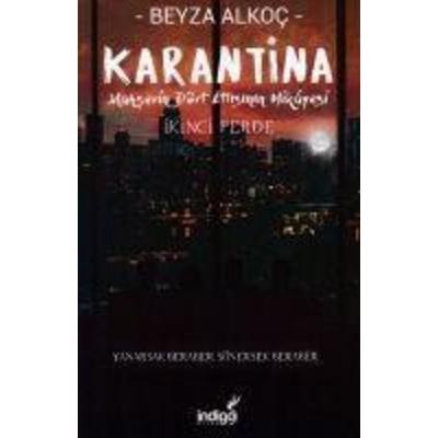 Karantina - Mahserin Dört Atlisinin Hikayesi 2, Taschenbuch von Beyza Alkoc, Indigo Kitap