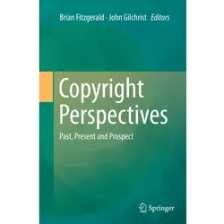 Copyright Perspectives, Fachbücher von Brian Fitzgerald, John Gilchrist