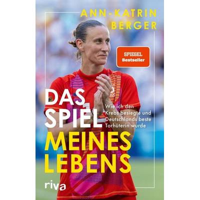 Das Spiel meines Lebens, Taschenbuch von Ann-Katrin Berger, Riva, 978-3-7423-2918-9
