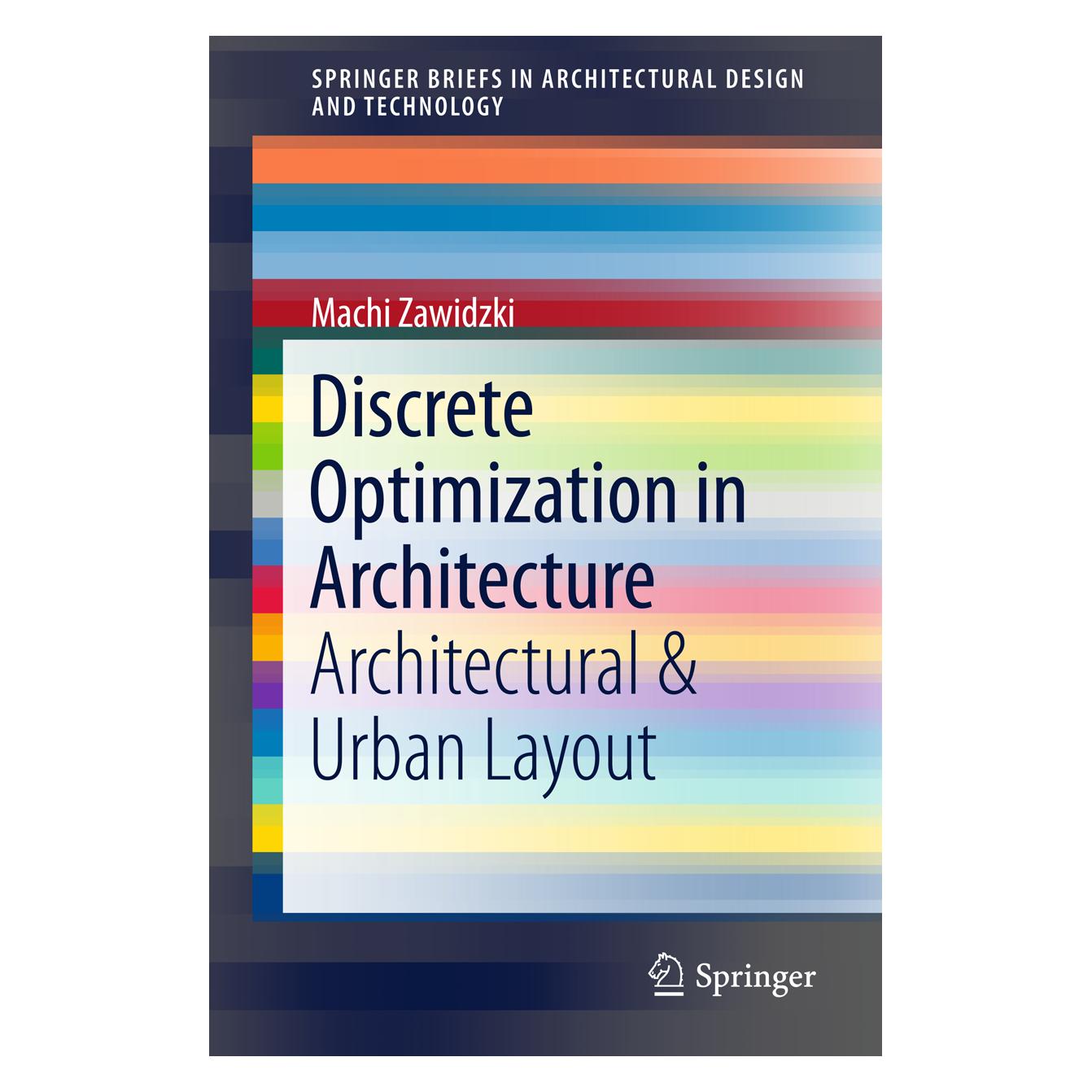 Springer Discrete Optimization in Architecture (Englisch, Softcover, Machi Zawidzki) (55812627)