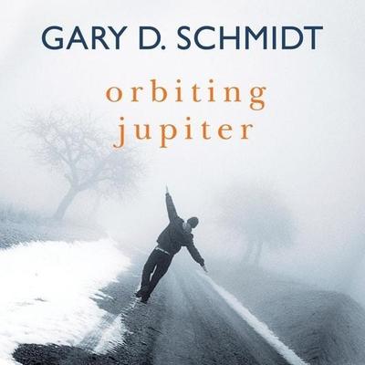Orbiting Jupiter - Gary D. Schmidt, CD, 9798200916740
