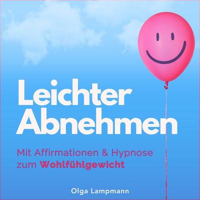 Leichter Abnehmen - Olga Lampmann, Audio, 9783989119222
