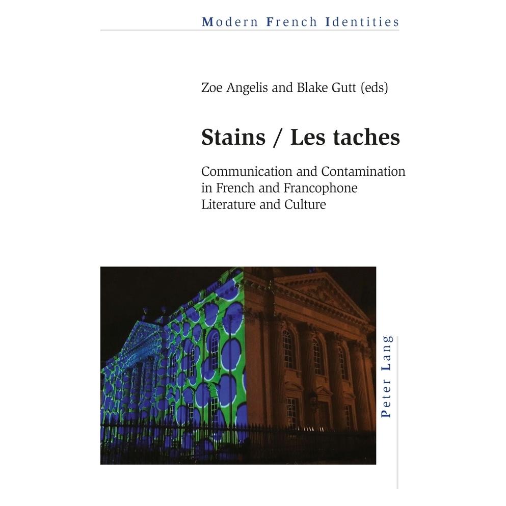 Peter Lang Stains / Les taches (Englisch, Softcover, Blake Gutt, Jean Khalfa, Zoe Angelis) (56084368)