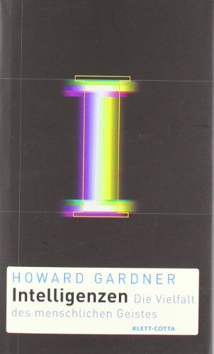 Howard Gardner - Intelligenzen: Die Vielfalt des menschlichen Geistes - Preis vom 02.10.2026 23:42:20 h