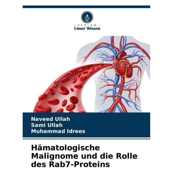 Umbreit Ullah:Hämatologische Malignome und die (Deutsch, Softcover, Muhammad Idrees, Naveed Ullah, Sami Ullah) (63582857)