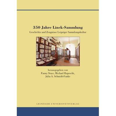 350 Jahre Linck-Sammlung, Gebundene Ausgabe von , Leipziger Uni-Vlg, 978-3-96023-440-1