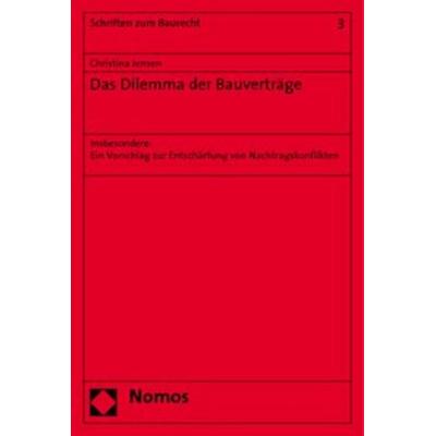 Das Dilemma der Bauverträge, Taschenbuch von Christina Jensen, Nomos, 978-3-8329-2064-7