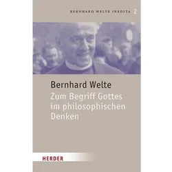 Zum Begriff Gottes im philosophischen Denken, Sachbücher von Bernhard Welte