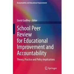 School Peer Review for Educational Improvement and Accountability, Fachbücher von David Godfrey