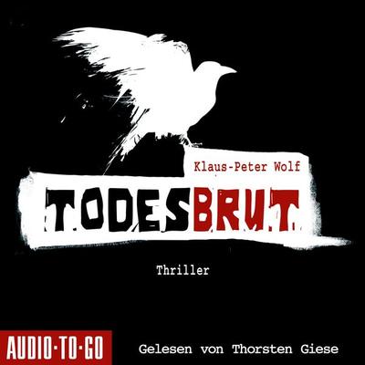 Todesbrut - Klaus-Peter Wolf, Audio, 9783965194533