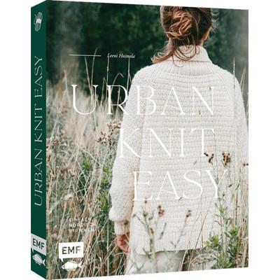 Urban Knit Easy – Einfach nordisch stricken, Gebundene Ausgabe von Leeni Hoimela, Edition Michael Fischer / EMF Verlag, 978-3-7459-2951-5
