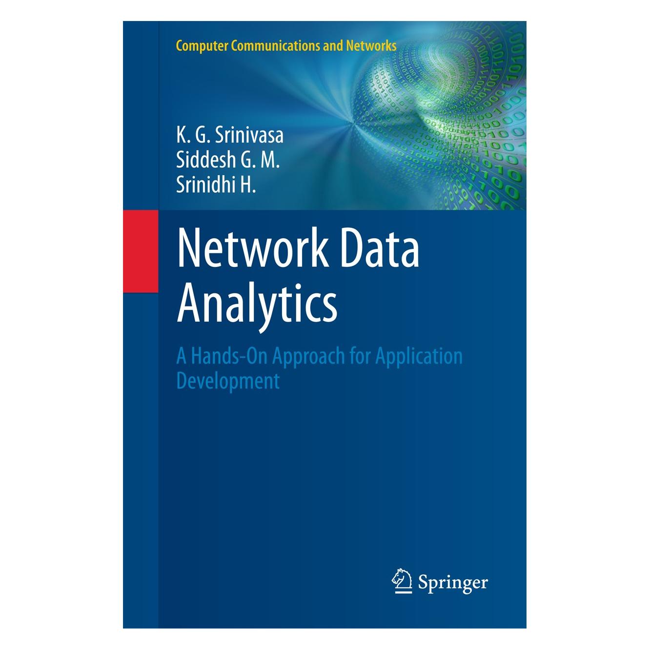 Springer Srinivasa:Network Data Analytics (Englisch, Hardcover, K. G. Srinivasa, Siddesh G. M., Srinidhi H.) (9783319777993)