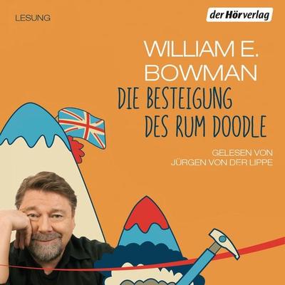 Die Besteigung des Rum Doodle - William E. Bowman, Audio, 9783844514797