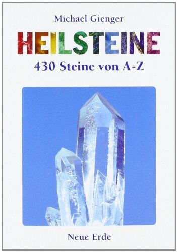 Michael Gienger - Heilsteine. 430 Steine von A bis Z - Preis vom 11.10.2026 03:10:56 h