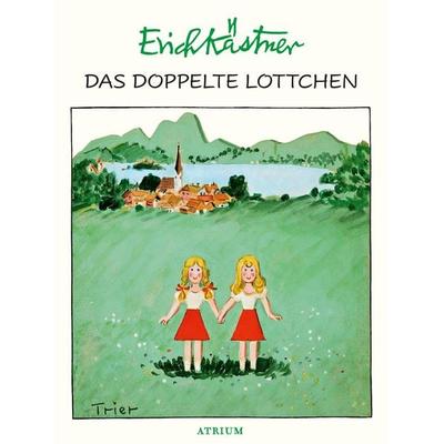 Das doppelte Lottchen, Gebundene Ausgabe von Erich Kästner, Atrium Verlag AG
