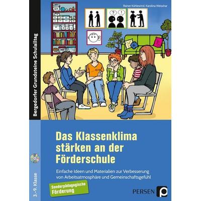 Das Klassenklima stärken an der Förderschule, Set von Rainer Kühlewind,Karolina Weisshar, Persen Verlag in der AAP Lehrerwelt GmbH, 978-3-403-20230-1