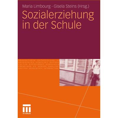 Sozialerziehung in der Schule, Taschenbuch von Gisela Steins,Maria Limbourg, VS Verlag für Sozialwissenschaften, 978-3-531-17467-9