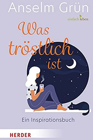 Anselm Grün - Was tröstlich ist – ein Inspirationsbuch - Preis vom 09.10.2026 07:28:09 h