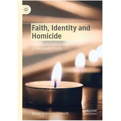 Faith, Identity and Homicide, Fachbücher von Shona Robinson-Edwards