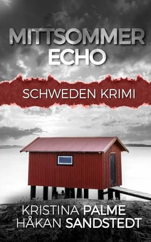 Håkan Sandstedt - Mittsommer Echo: Schweden Krimi (Stina Borglund, Band 4) - Preis vom 06.10.2026 07:26:00 h