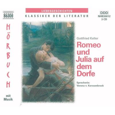 Romeo und Julia auf dem Dorfe - Gottfried Keller, Audio, 4056198002414