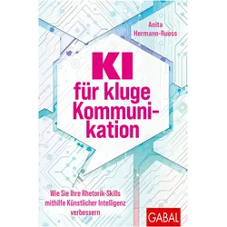 KI für kluge Kommunikation, Ratgeber von Anita Hermann-Ruess