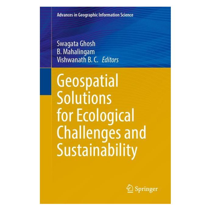 Springer Geospatial Solutions for Ecological Challenges and Sustainability (Englisch, Hardcover, B. Mahalingam, Swagata Ghosh, Vishwanath B.C.) (65429725)