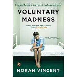 Voluntary Madness, Sachbücher von Norah Vincent