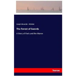 The Forest of Swords, Belletristik von Joseph Alexander Altsheler