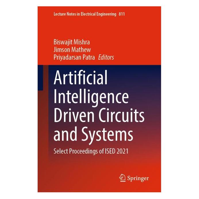 Springer Artificial Intelligence Driven Circuits and Systems (Englisch, Hardcover, Biswajit Mishra, Jimson Mathew, Priyadarsan Patra) (63667989)