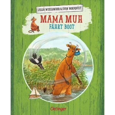 Mama Muh fährt Boot, Gebundene Ausgabe von Jujja Wieslander, Verlag Friedrich Oetinger GmbH