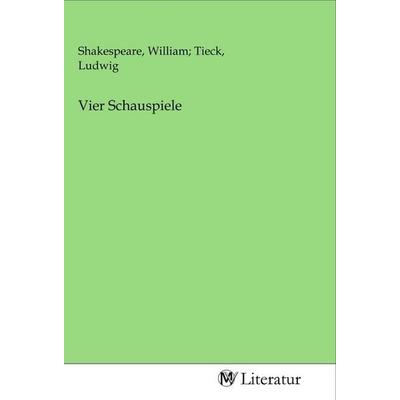 Vier Schauspiele, Taschenbuch von , MV-Literatur, 978-3-96874-405-6