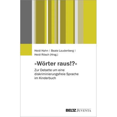 »Wörter raus!?«, Taschenbuch von , Juventa Verlag ein Imprint der Beltz Verlagsgruppe GmbH & Co. KG, 978-3-7799-2982-6