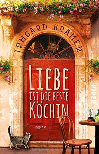 Irmgard Kramer - Liebe ist die beste Köchin: Roman - Preis vom 30.09.2026 09:01:18 h