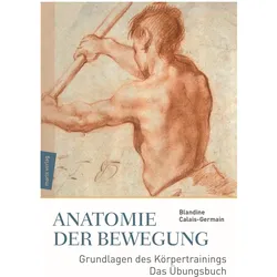 Anatomie der Bewegung, Ratgeber von Blandine Calais-Germain