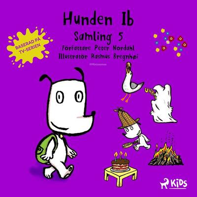 Hunden Ib - Samling 5 - Peter Nordahl, Audio, 9788727104775