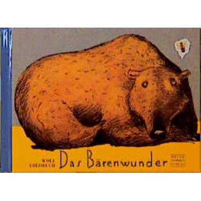 Das Bärenwunder, Gebundene Ausgabe von Wolf Erlbruch, Peter Hammer Verlag